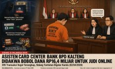 Manipulasi Sistem IT, Oknum Asisten Card Center PT Bank BPD Kalteng Sedot Rp16,4 Miliar Lewat 205 Transaksi Fiktif